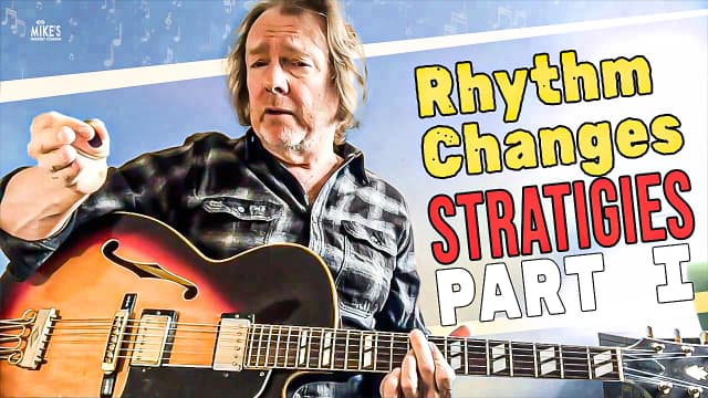 Rhythm Changes Strategies Part I
