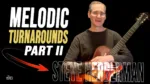 Melodic Turnarounds Pt II