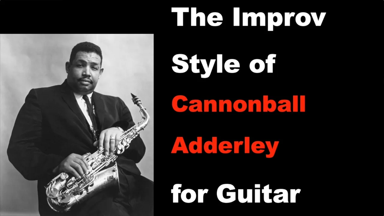 Improv of Cannonball Adderley Course by Mike Godette