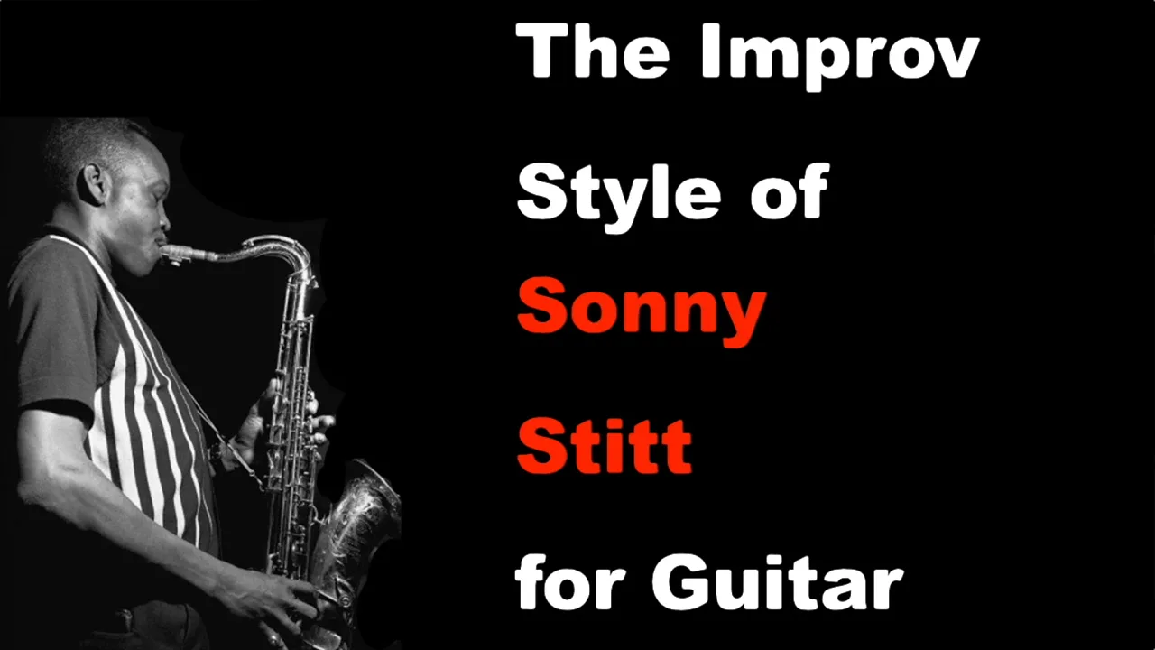 The Improve Style of Sonny Stitt for Guitar | Mike Godette